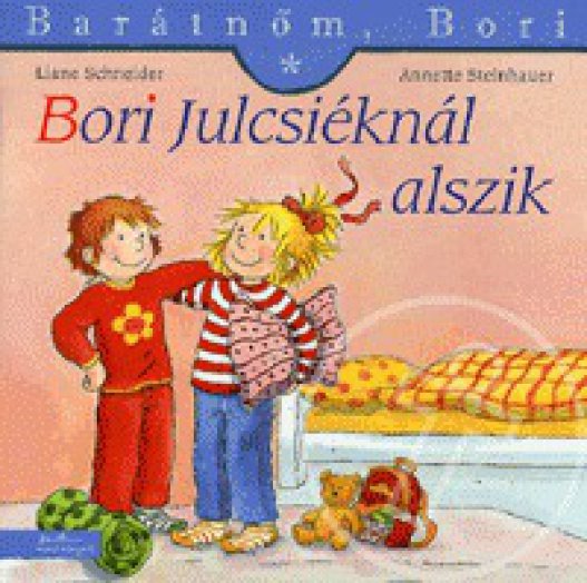 Bori Julcsiéknál alszik