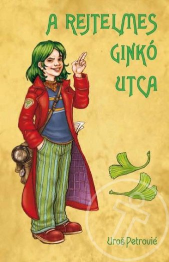 A rejtelmes Ginkó utca