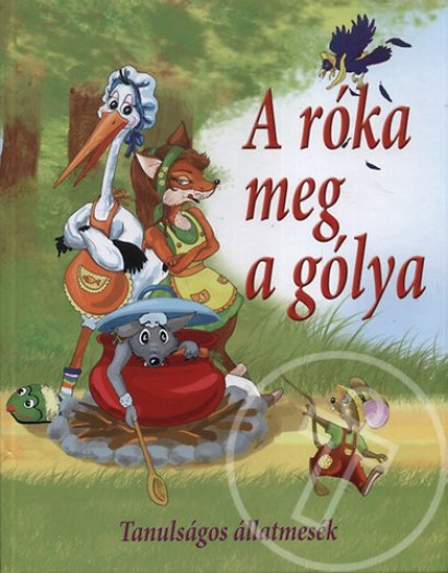A róka meg a gólya - Tanulságos állatmesék