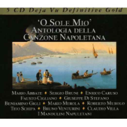 O Sole Mio - Antologia Della Canzone Napoletana CD