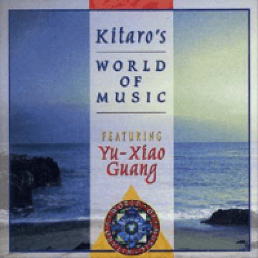 Kitaro's World Of Music Yu-Xiao Guang CD