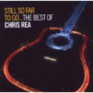 Still So Far To Go: The Best Of Chris Rea CD