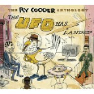 The Ry Cooder Anthology - The UFO Has Landed CD