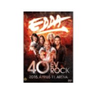 40 év Rock - 2015. Április 11. Aréna (DVD)