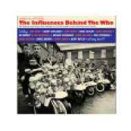 The Influences Behind The Who (CD)