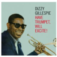 Have Trumpet, Will Excite! (CD)