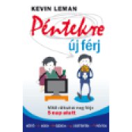 Péntekre új férj - Mitől változhat meg férje 5 nap alatt