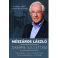 Sikerre születtem