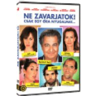 Ne zavarjatok! - Csak egy óra nyugalmat... DVD