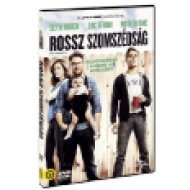 Rossz szomszédság DVD