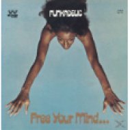 Free Your Mind And Your Ass Will Follow (dupla lemezes) LP