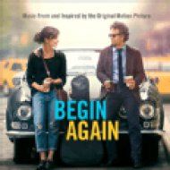 Begin Again - Music From And Inspired By The Original Motion Picture (Szerelemre hangszerelve) CD