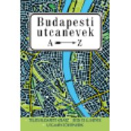 Budapesti utcanevek A-Z