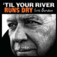 Til Your River Runs Dry CD