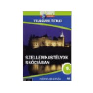 Világunk Titkai 09. - Szellemkastélyok Skóciában