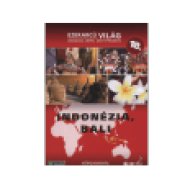 Ezerarcú Világ 18. - Indonézia, Bali (DVD)