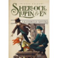 Sherlock, Lupin és Én 4. - A katedrális árnyéka