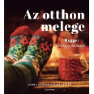 Az otthon melege - Hygge: a boldogság dán receptje