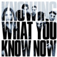 Knowing What You Know Now (CD)