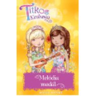 Titkos Királyság 28. - Melódia medál