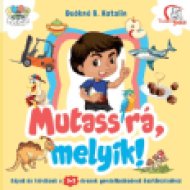 Mutass rá, melyik! 3-5 éveseknek