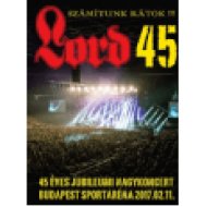 Lord 45 (Aréna koncert) (CD + DVD)