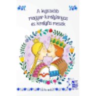 A legszebb magyar királylányos és királyfis mesék