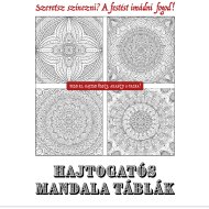 HAJTOGATÓS MANDALA TÁBLÁK - FÜZET 8 OLDAL KIVÁGHATÓ