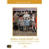 Soha nem késő I-II (DVD)