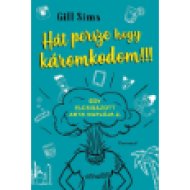 Hát persze, hogy káromkodom!!!