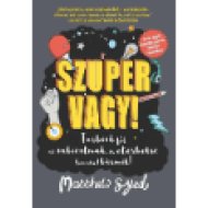 Szuper vagy!