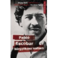 Pablo Escobar bérgyilkosa voltam