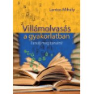 Villámolvasás a gyakorlatban