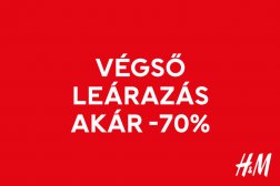 VÉGSŐ LEÁRAZÁS: akár -70% a H&M-ben