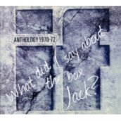 What Did I Say About The Box Jack? - Anthology 1970-1972 CD