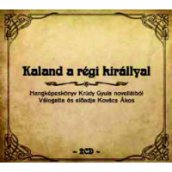 Kaland a régi királlyal CD