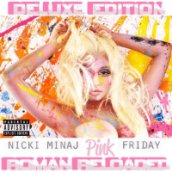 Pink Friday - Roman Reloaded Delux CD