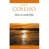 Paulo Coelho: Mint az áradó folyó