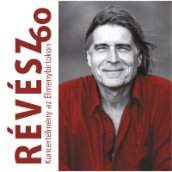 Révész 60 - Koncertélmény az Élménybirtokon CD