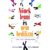 Nőnek lenni és nem bedilizni