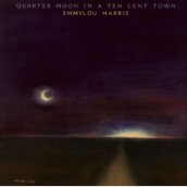 Quarter Moon in a Ten Cent Town CD