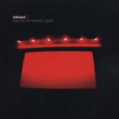 Turn on the Bright Lights CD